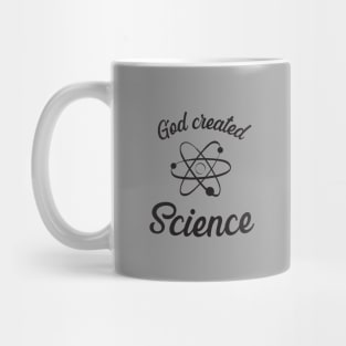 God created Science, black text Mug